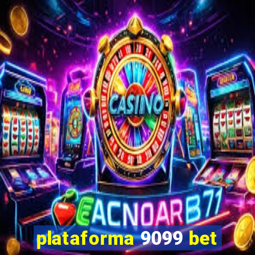 plataforma 9099 bet